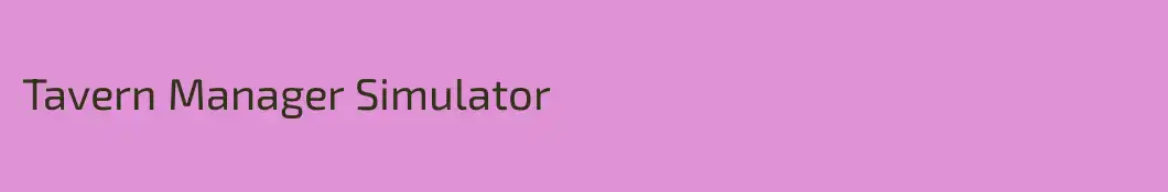 Tavern Manager Simulator